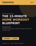 The 15-Minute Home Workout Blueprint (eBook, PDF)